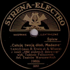 Całuję twoją dłoń, madame (Erwin – Włast)
