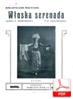 Włoska serenada - serenada
muz. A? Dominies?
sł. Zofia Bajkowska
przesłał Mateusz Kocur