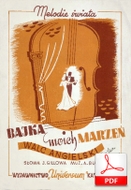Bajka moich marzeń - walc angielski
muz. Antoni Buzuk
sł. Janina Gillowa
