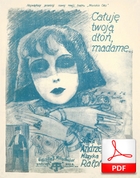 Całuję twoją dłoń, madame - tango
muz. Ralph Erwin
sł. Andrzej Włast
od Krzysztofa