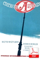 Czerwony autobus – foxtrot
muz. Władysław Szpilman
sł. Kazimierz Winkler
przesłał Bartek Zagajewski