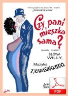 Czy pani mieszka sama? - shimmy-foxtrot
muz. Zygmunt Karasiński, Szymon Kataszek
sł. Andrzej Włast
od Tadzia