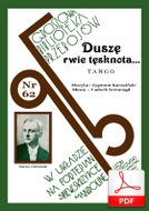 Duszę rwie tęsknota... (Sierota) - tango
muz. Zygmunt Karasiński
sł. Ludwik Szmaragd
od Tadzia