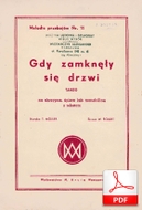 Gdy zamknęły się drzwi - tango
muz. Tadeusz Müller
sł. Wacław Gebethner