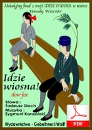 Idzie Wiosna - slowfox
muz. Zygmunt Karasiński
sł. Tadeusz Stach
od Tadzia