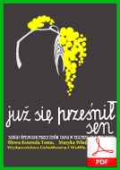 Już się prześnił sen - tango
muz. Władysław Daniłowski
sł. Konrad Tom
od Tadzia