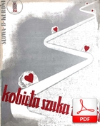 nuty: Kobieta szuka miłości - walc angielski
muz. Tadeusz Kwieciński
sł. Bogumił Kuroń