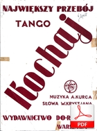 Kochaj… – tango
muz. Adolf Kurz
sł. Wiktor Friedwald
przesłał Mateusz Kocur