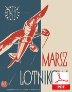 Marsz lotników - marsz
muz. autor nieznany
sł. Aleksandra Zasuszanka