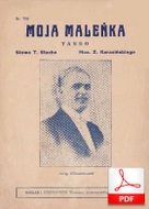 Moja maleńka - tango
muz. Zygmunt Karasiński
sł. Tadeusz Stach
skany nut od Tadeusza