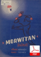 Morwitan - foxtrot
muz. Tadeusz Reiner
sł. Henryk Wachsschlag
Polona.pl
