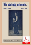 Nie odchodź ode mnie - tango
muz. Artur Gold
sł. Andrzej Włast
od Tadzia