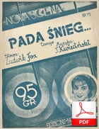 Pada śnieg - tango
muz. Tadeusz Kwieciński
sł. Zenon Friedwald