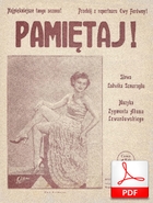 Pamiętaj! - tango
muz. Zygmunt Lewandowski
sł. Ludwik Szmaragd