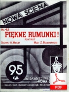 Ach, te Rumunki! Piękne Rumunki, W Bukareszcie - foxtrot rumuński
muz. Zygmunt Białostocki
sł. Andrzej Włast
Polona.pl