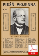 Pieśń wojenna - pieśń
muz. Stanisław Moniuszko
sł. Józef Kościelski
od Tadzia