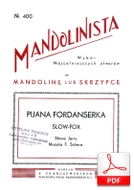 Pijana fordanserka - slowfox
muz. Fred Scher
sł. Jerzy Ryba