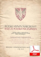 Jeszcze Polska nie zginęła - mazur, hymn narodowy
muz. anonim (Bałkany)
sł. Józef Wybicki