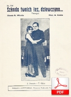 Szkoda twoich łez, dziewczyno - tango
muz. A. Gold, sł. A. Włast
od Olivera