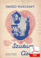 Szukam ciebie (Buzuk, Połoński) - tango
muz. Antoni Buzuk
sł. Arkadiusz Połoński