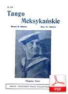 Meksykańskie tango - tango meksykanskie
muz. Fred Scher
sł. Andrzej Włast
przesłał Mateusz Kocur