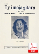 Ty i moja gitara - tango
muz. Jerzy Petersburski
sł. Andrzej Włast