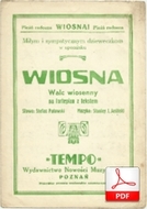 Wiosna - walc wiosenny
muz. S. J. Jasiński
sł. Stefan Patowski