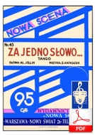 Za jedno słowo - tango
muz. Szymon Kataszek
sł. Aleksander Jellin
od Tadzia