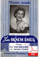 Za oknem śnieg - tango
muz. Maria Namysłowska
sł. Wacław Stępień