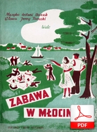 Zabawa w Młocinach - walc
muz. Antoni Buzuk
sł. Eugeniusz Żytomirski
