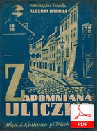 Zapomniana uliczka - piosenka
muz. i sł. Albert Harris