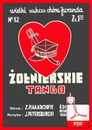 Żołnierskie tango - tango
muz. Jerzy Petersburski
sł. Chaskiel i Zygmunt Springer
od Tadzia
